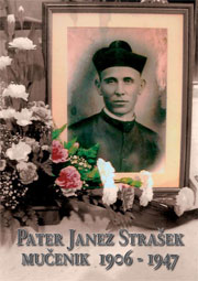 Polona Jurinić: Pater Janez Strašek mučenik 1906. – 1947.